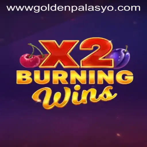 Experience the Thrill of BurningWinsX2 at GoldenPalasyo Casino
