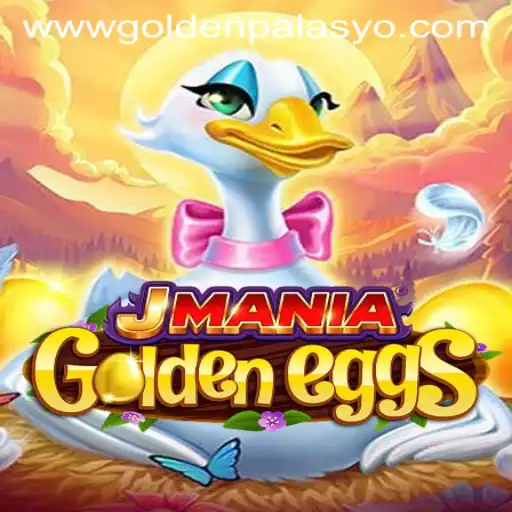JManiaGoldenEggs: A New Spin at GoldenPalasyo Casino