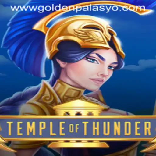 Exploring the Exciting World of TempleofThunder at GoldenPalasyo Casino
